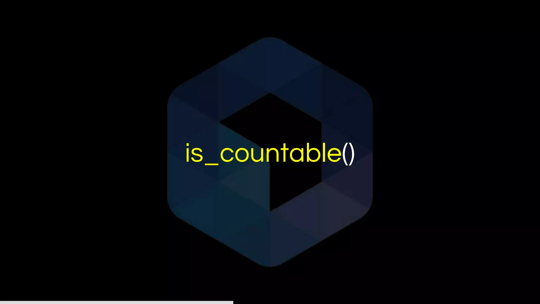 is_countable()
 