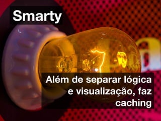 PHP Jedi - Boas Práticas e Alta Performance