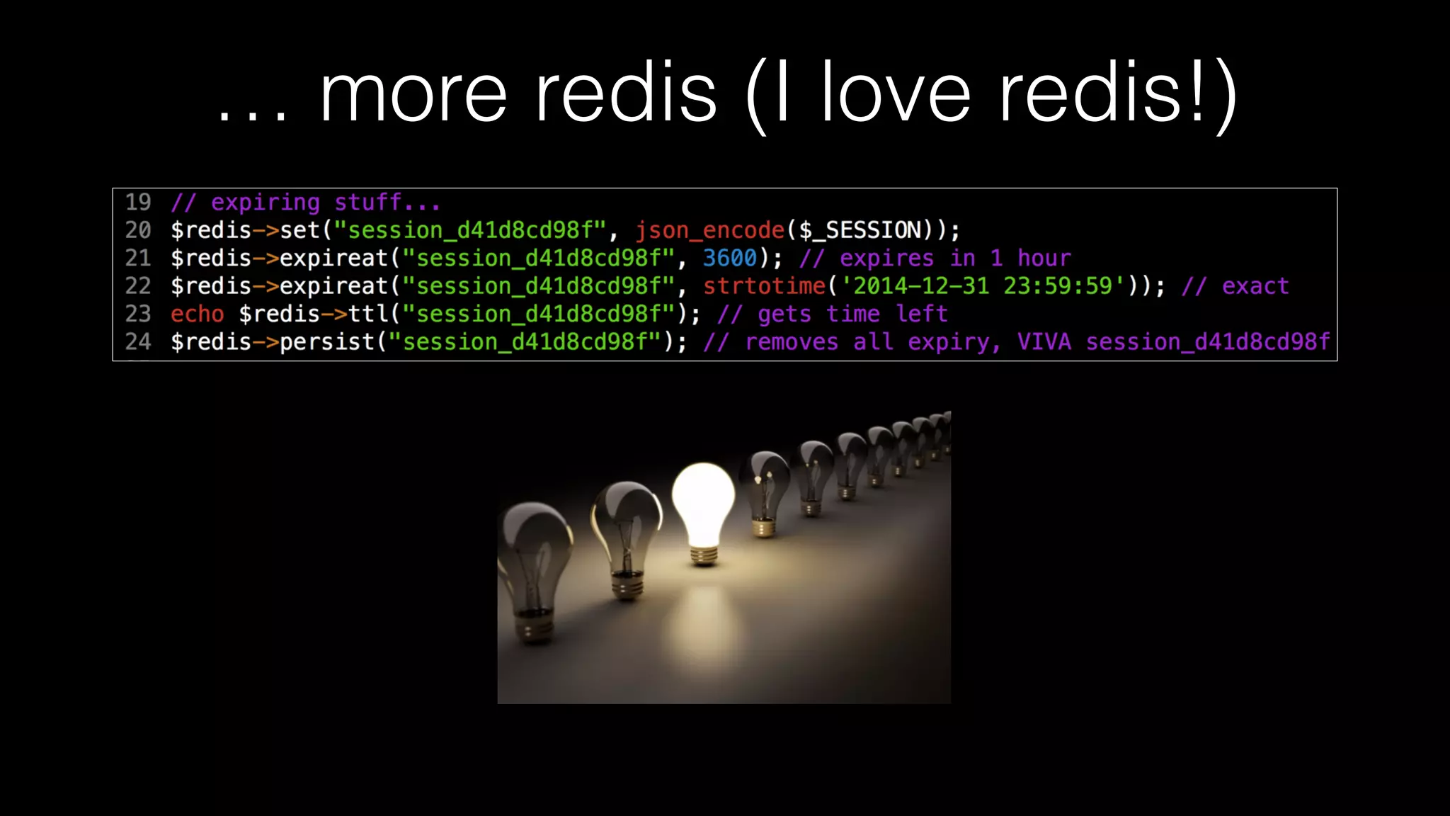 … more redis (I love redis!)
 