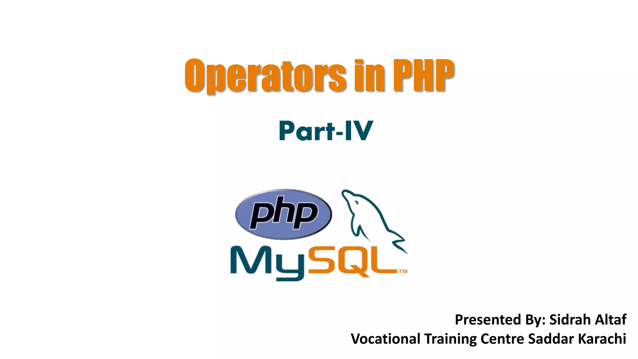 Introduction To PHP (Operators) | PPTX | Web Development | Internet