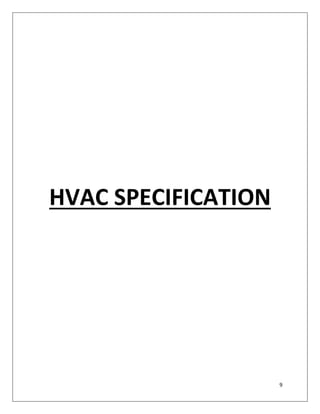 9
HVAC SPECIFICATION
 
