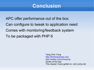 Basic Configuration php.ini extension=apc.so 