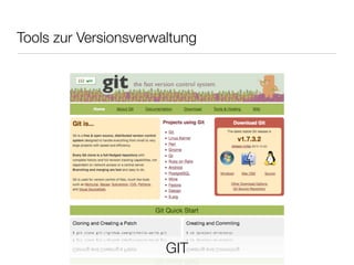 Tools zur Versionsverwaltung
GIT
 