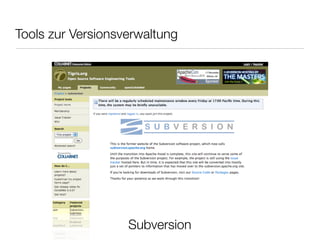 Tools zur Versionsverwaltung
Subversion
 