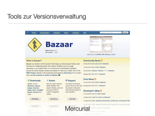 Tools zur Versionsverwaltung
Mercurial
 