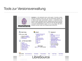 Tools zur Versionsverwaltung
LibreSource
 