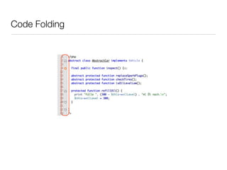 Code Folding
 