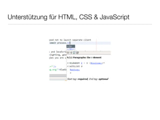 Unterstützung für HTML, CSS & JavaScript
 