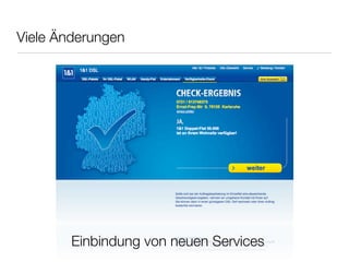 Viele Änderungen
Einbindung von neuen Services
 
