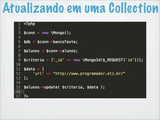 Atualizando em uma Collection
 