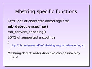See http://php.net/manual/en/mbstring.configuration.php 