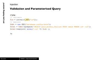 Injection Validation and Parameterised Query 