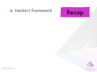 ★ Hackers framework
                      Recap
 