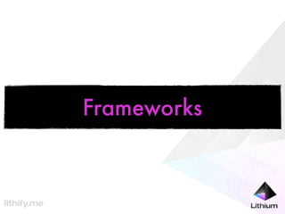 Frameworks
 