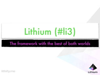 Lithium (#li3)
The framework with the best of both worlds
 