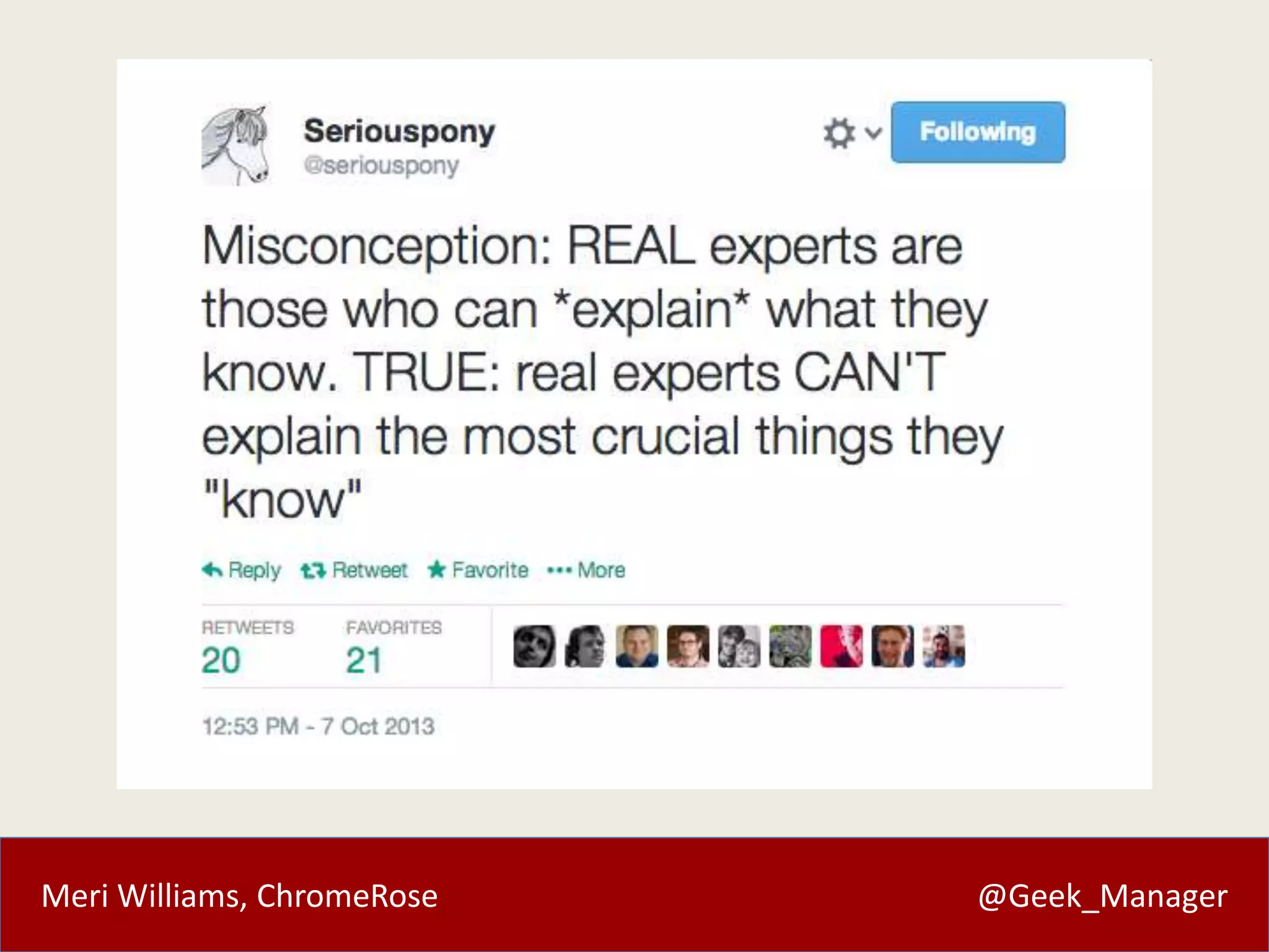 Meri Williams, ChromeRose @Geek_Manager
 