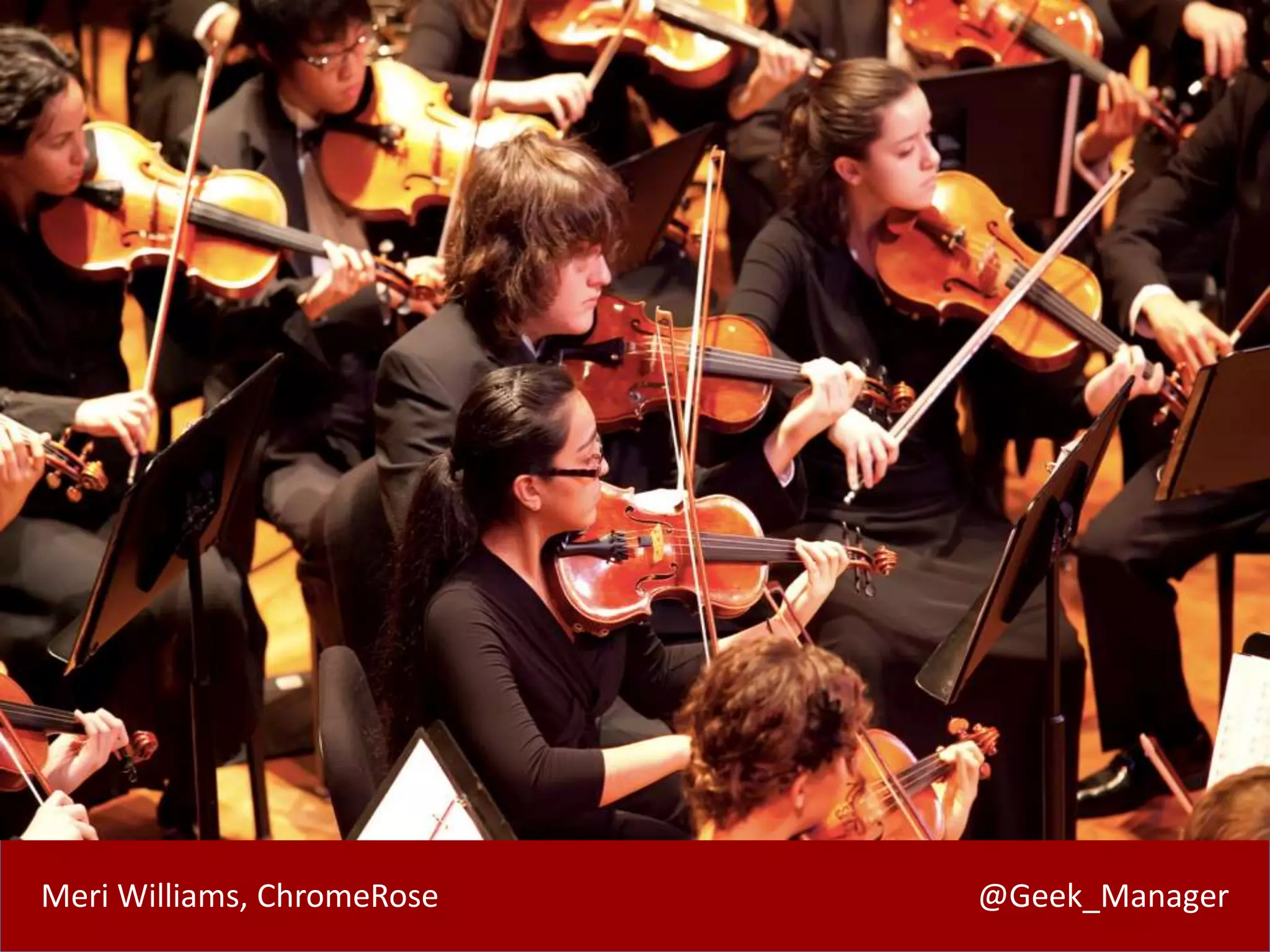 Meri Williams, ChromeRose @Geek_Manager
 