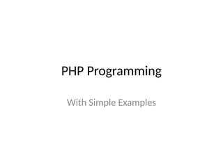 PHP for dynamic web design with examples | PPTX