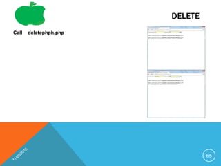 DELETE
Call deletephph.php
65
 