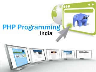 PHP Programming
India

India

 