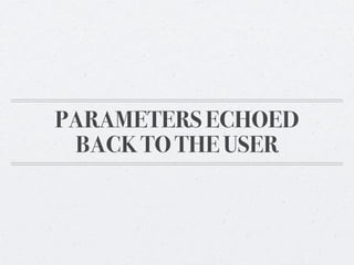 PARAMETERS ECHOED
BACK TO THE USER