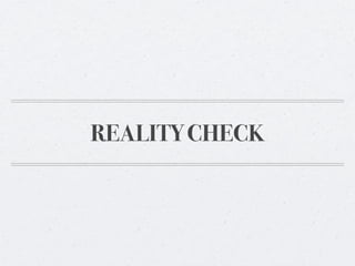 REALITY CHECK