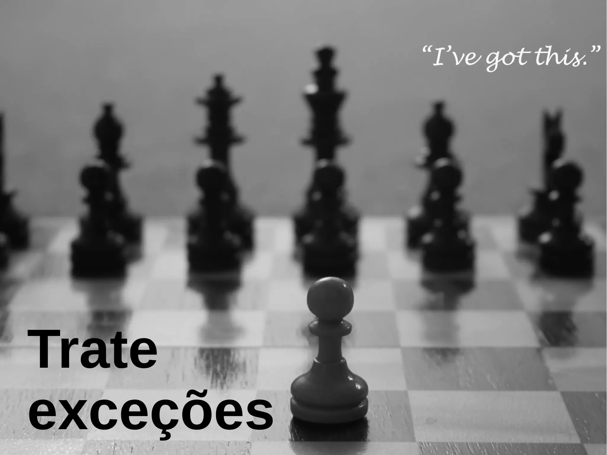 Trate
exceções
PHP SC Conf | 2013 | PatrickKaminski.com

 