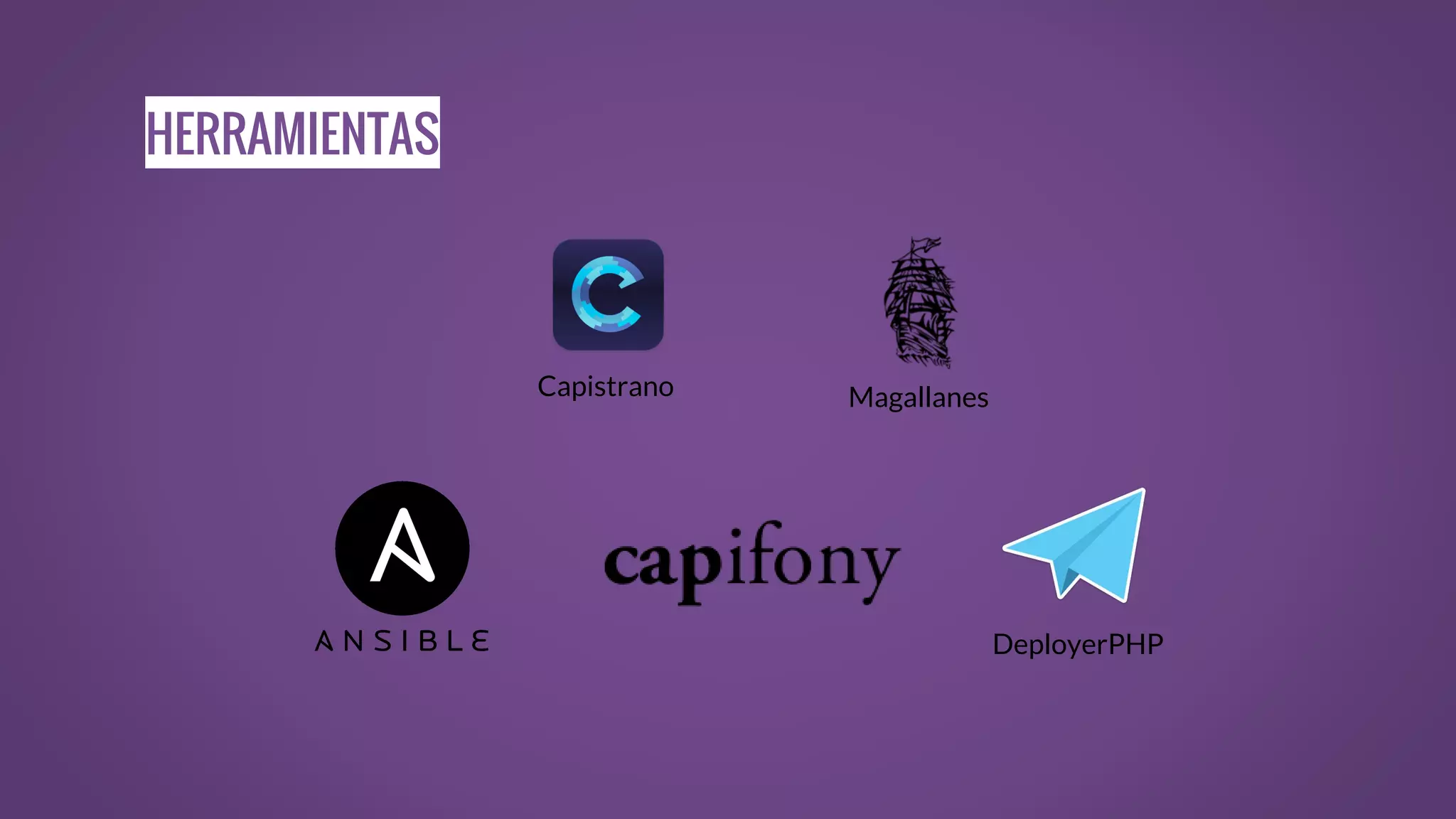 HERRAMIENTAS
Capistrano Magallanes
DeployerPHP