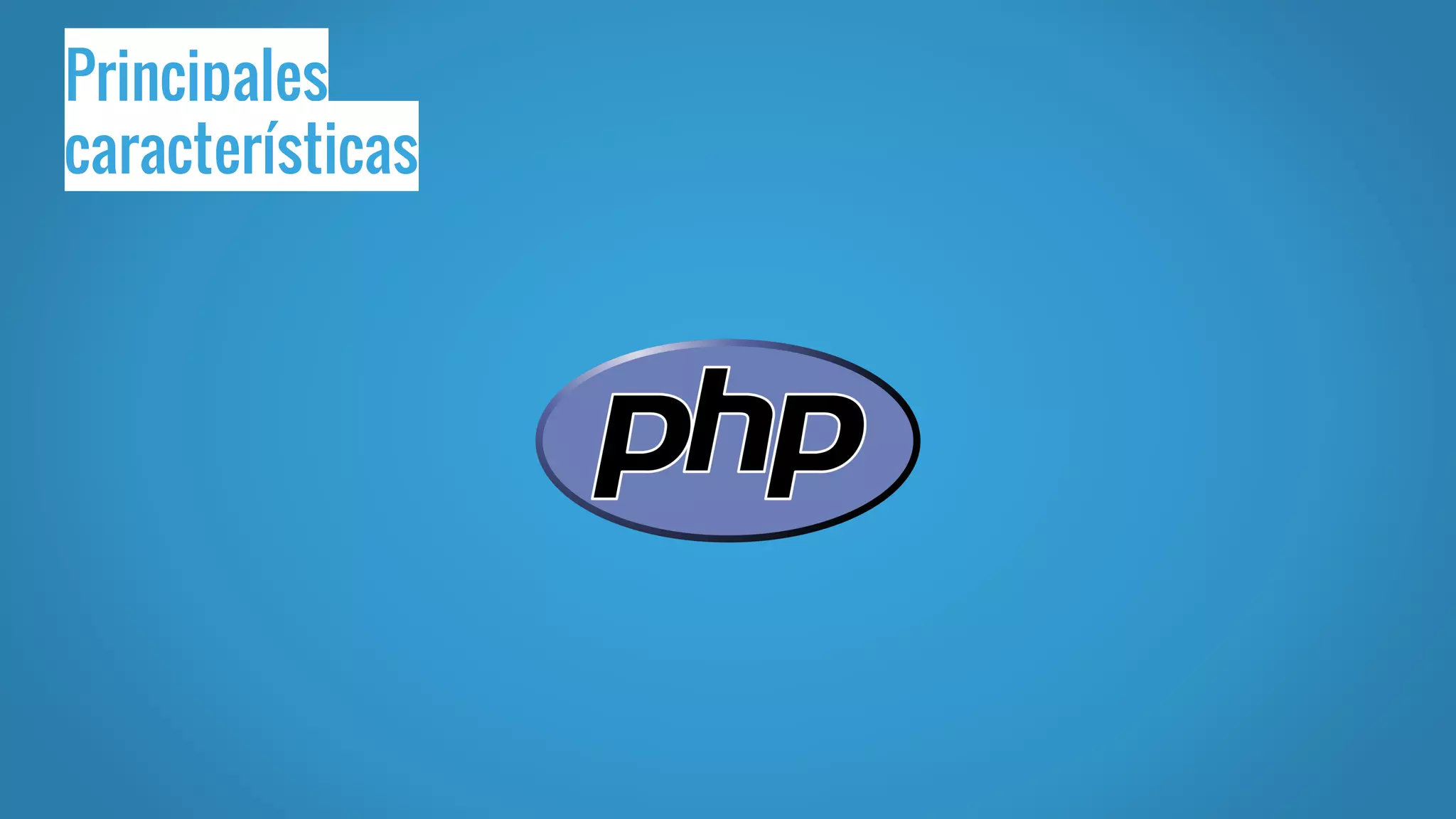 Principales
características