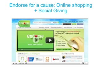 Endorse for a cause: Online shopping + Social Giving 