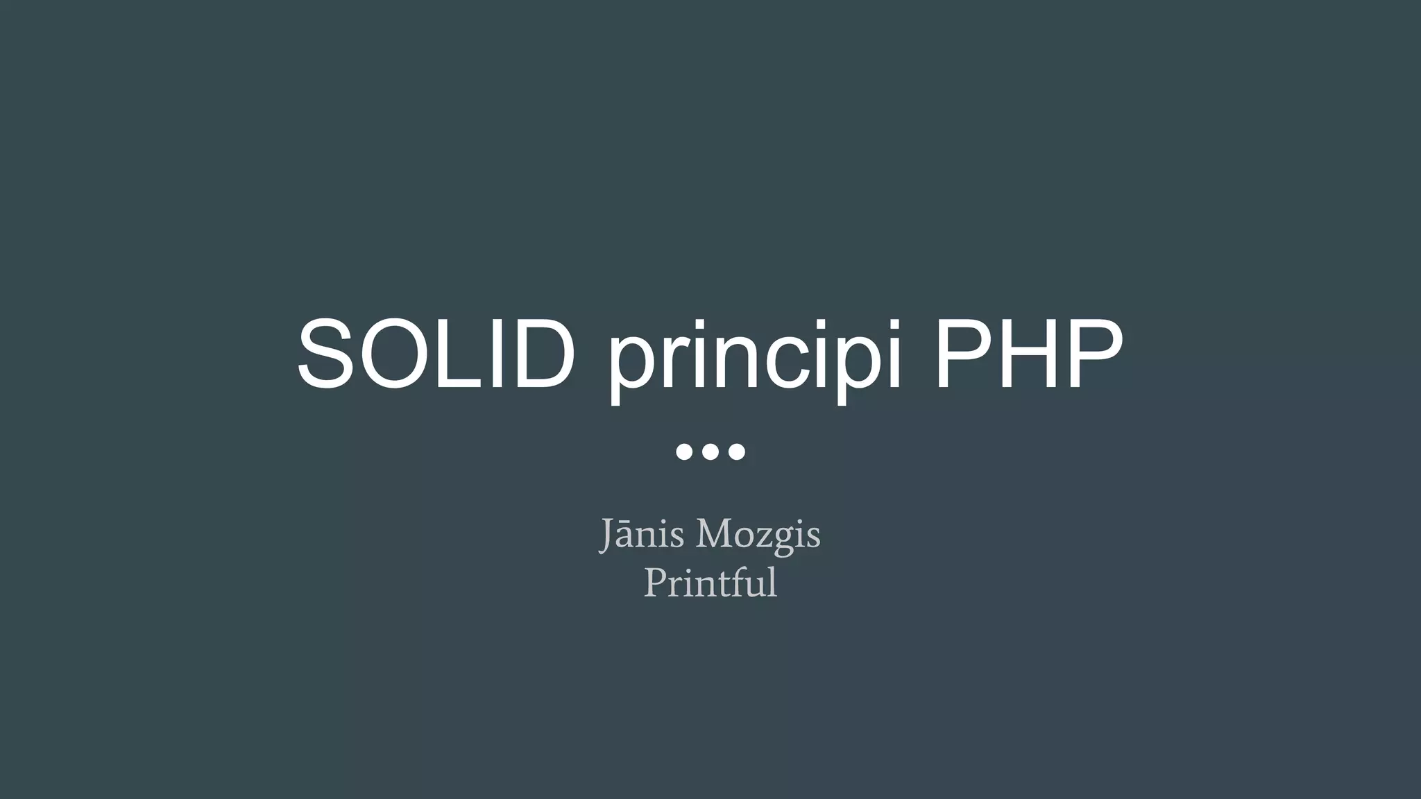  solid principles in php how to apply them in php and why should we