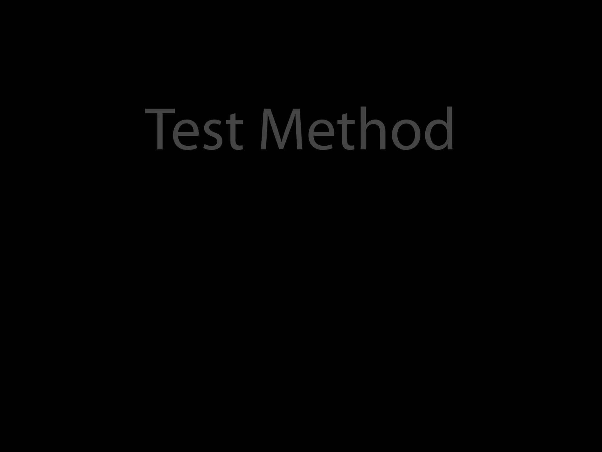 Test Method
 