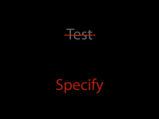 Test


Specify
 