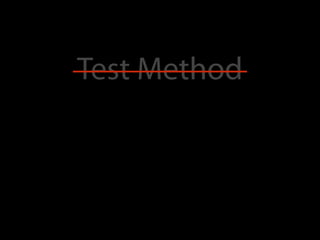Test Method
 