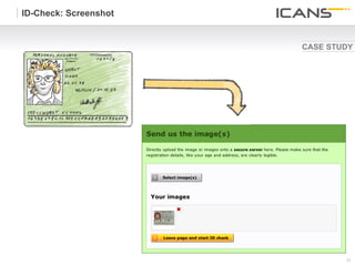 ID-Check: Screenshot


                       CASE STUDY




                               31	
  
                               31
 