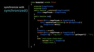 synchronize with
synchronized()
 