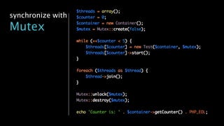 synchronize with
Mutex
 