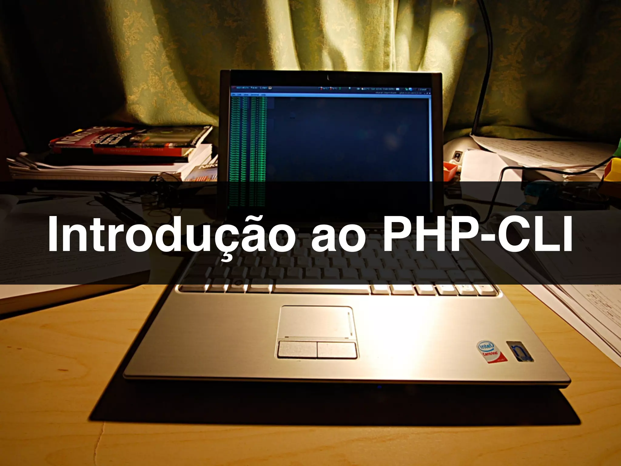 Introdução ao PHP-CLI
 