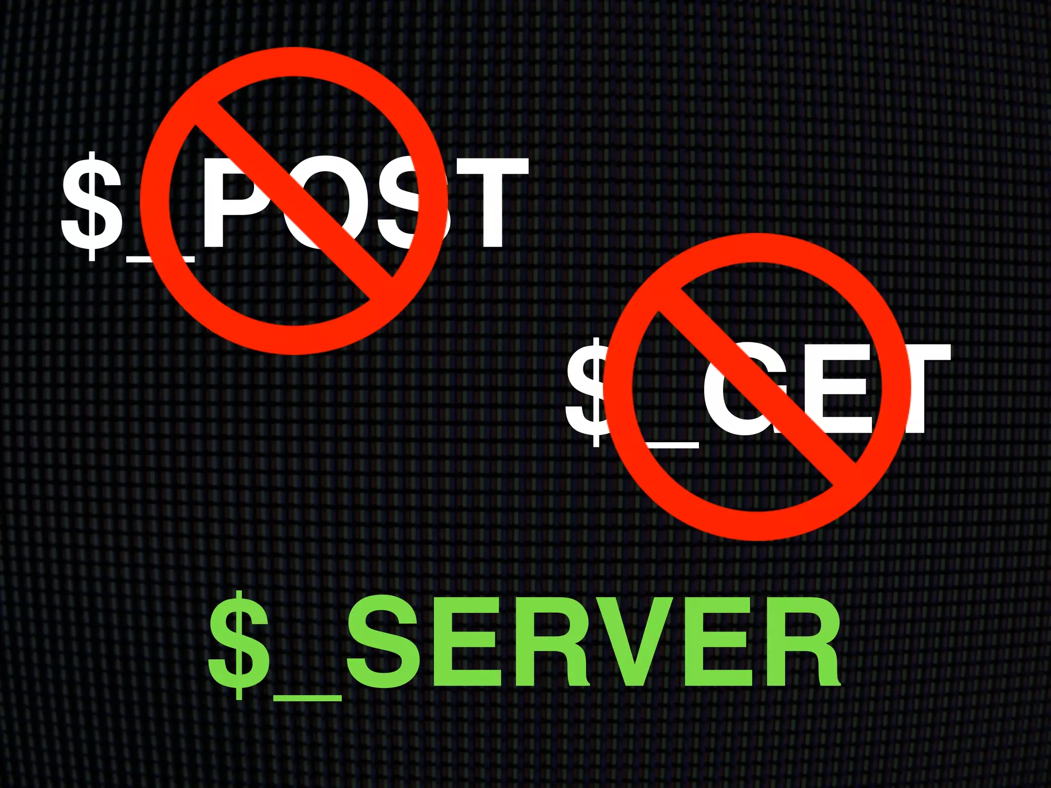 $_SERVER
$_POST
$_GET
 