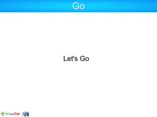 Go




Let's Go
 