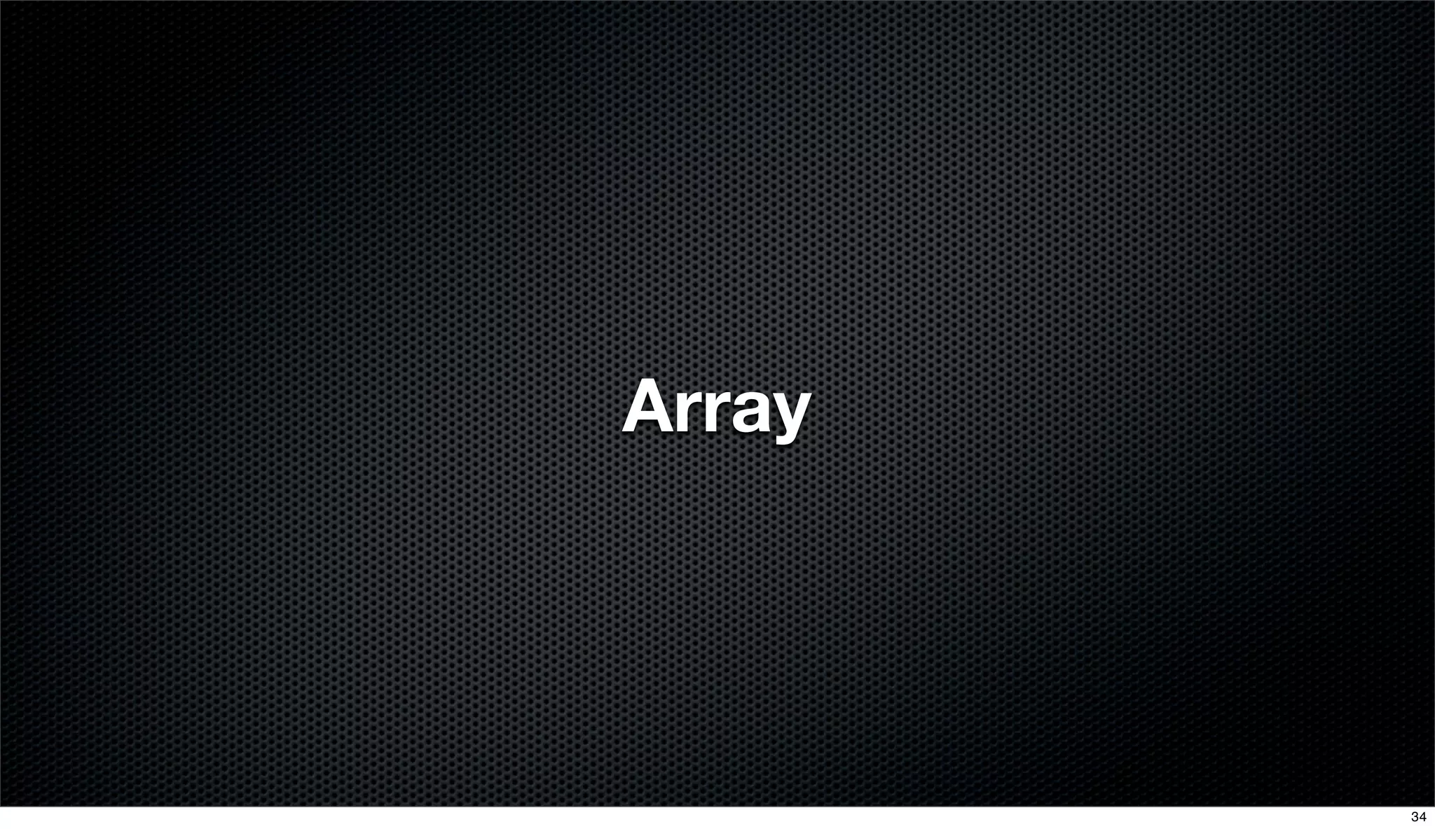 Array
34
 