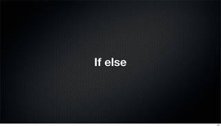 If else
41
 