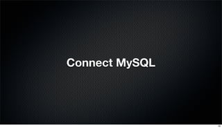 Connect MySQL
65
 