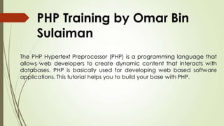 Php training by omar bin sulaiman