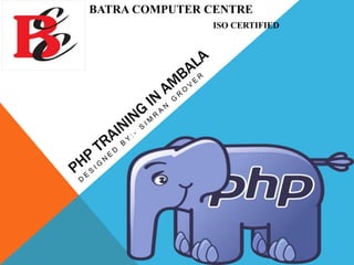 BATRA COMPUTER CENTRE
ISO CERTIFIED
 