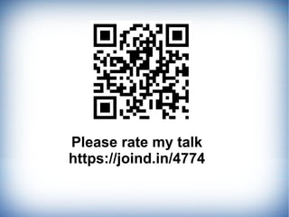 Please rate my talk
https://joind.in/4774
 