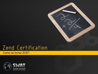 Como se tornar ZCE? 