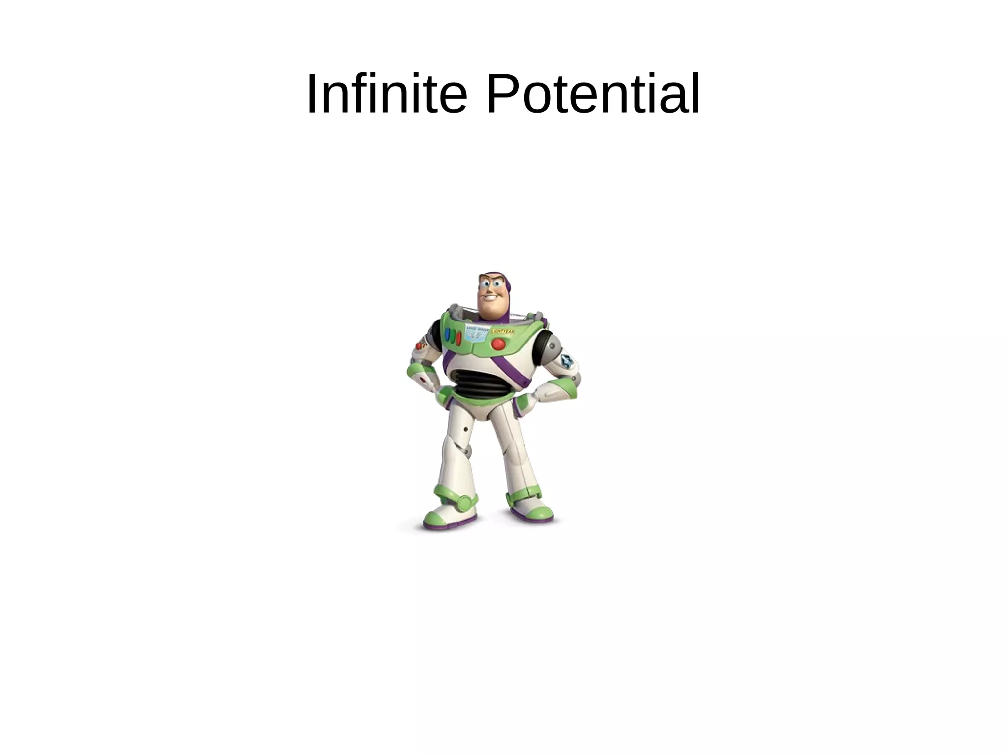 Infinite Potential
 