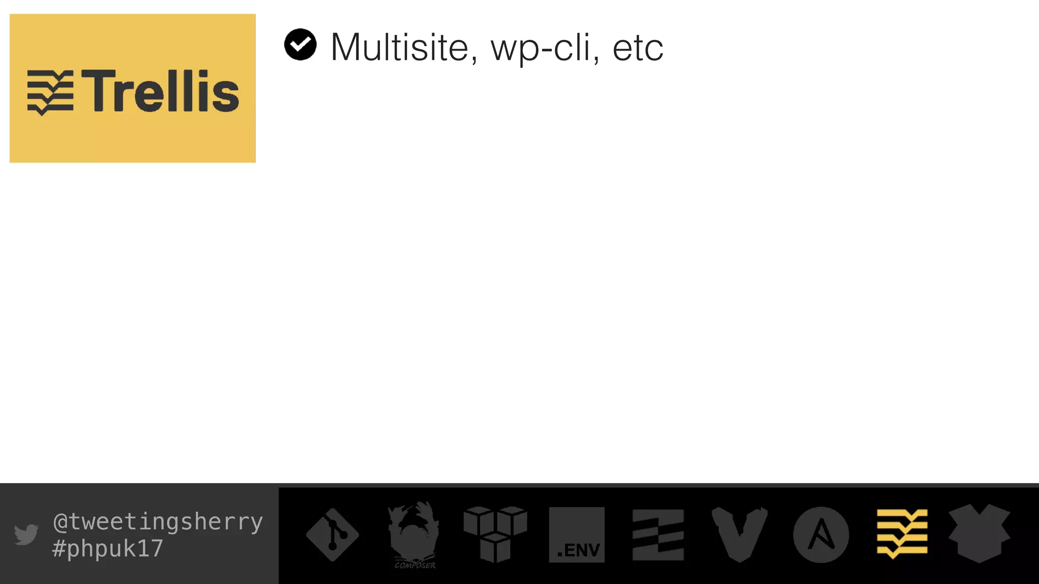 @tweetingsherry
#phpuk17
Multisite, wp-cli, etc
 