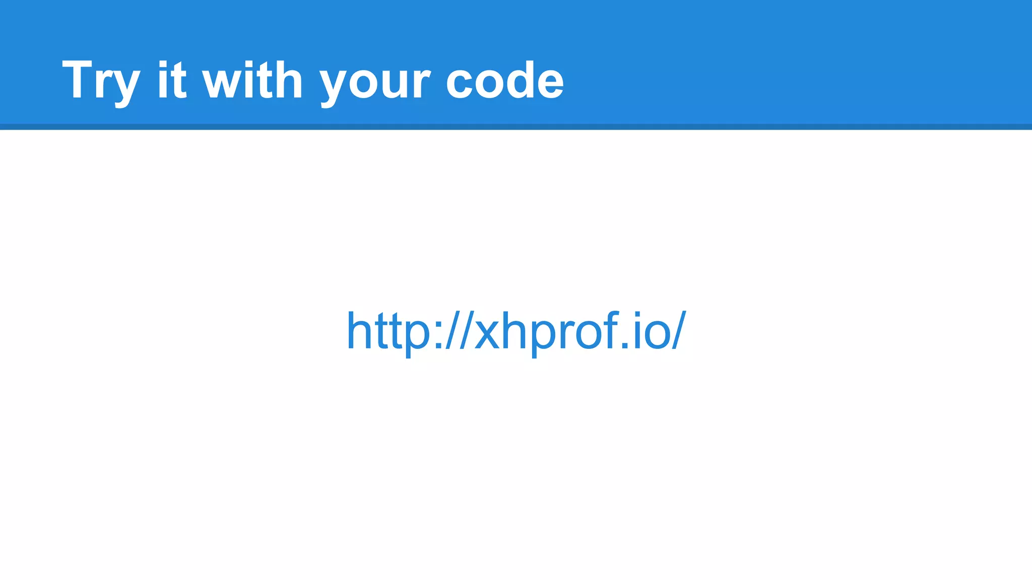 Try it with your code
http://xhprof.io/
 